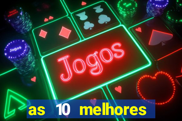 as 10 melhores plataformas de jogos